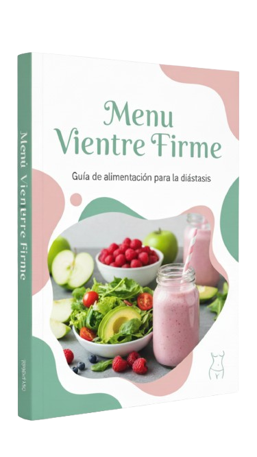 Menú Vientre Firme — Guía de Alimentación para la Diástasis