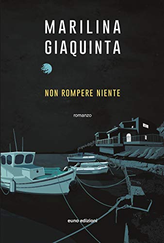 Marilina Giaquinta - Non rompere niente (2020)