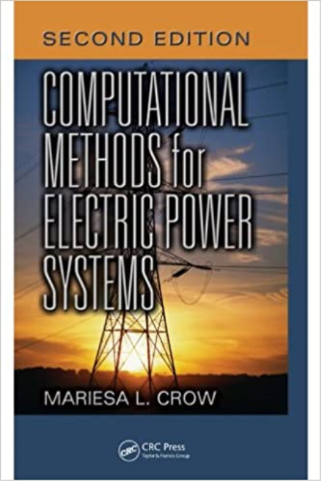 Computational Methods for Electric Power Systems (Electric Power Engineering Series) 2nd Edition (Instructor Resources)