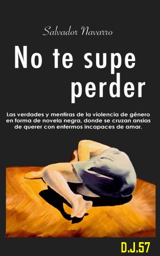 1 - No te supe perder - Salvador Navarro