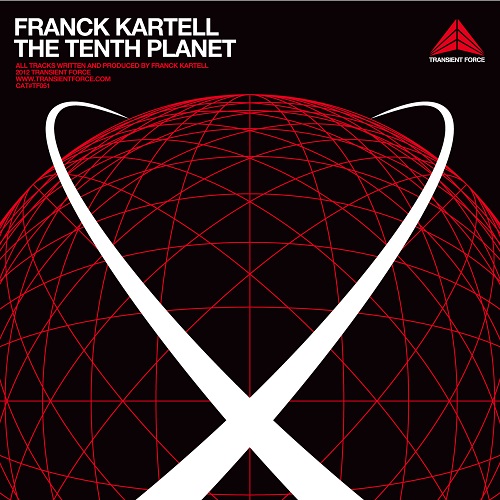 Franck Kartell - The Tenth Planet (2012) EP Franck Kartell - The Tenth Planet (2012) EP