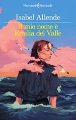 Isabel Allende – Il mio nome è Emilia del Valle (2025)