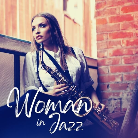 56a66791 17eb 47a6 bd1e 2b7c706b80d4 - VA - Woman in Jazz (2023)