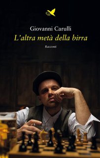 Giovanni Carulli - L’altra metà della birra (2024)
