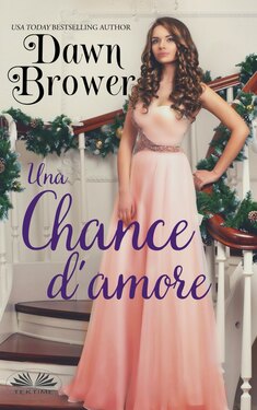 Dawn Brower – Una chance d’amore (2020)