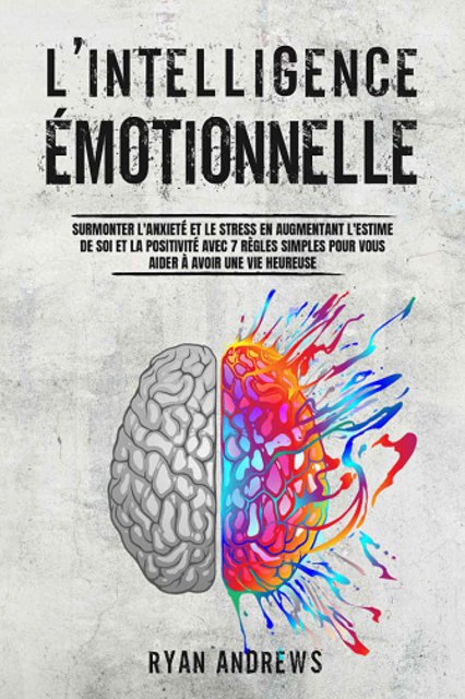 611640032008f939227026-lintelligence-emotionnelle-ryan-andrews-2021.jpg