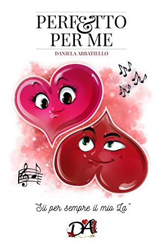 Daniela Abbatiello – Perfetto per me: “Sii per sempre il mio La” (2021)