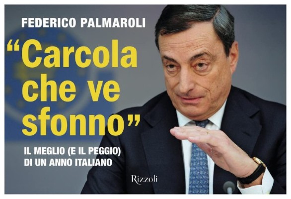 Federico Palmaroli - «Carcola che ve sfonno». Il meglio (e il peggio) di un anno italiano (2021)