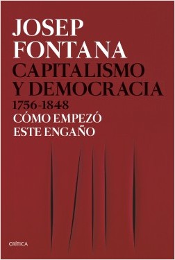 portada capitalismo y democracia 1756 1848 josep fontana 2019040 - Capitalismo y democracia 1756-1848 - Josep Fontana