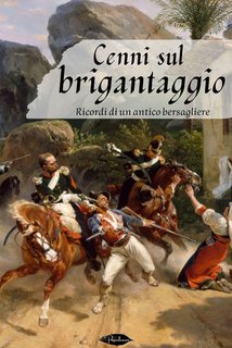Anonimo - Cenni sul brigantaggio. Ricordi di un antico bersagliere (2024)