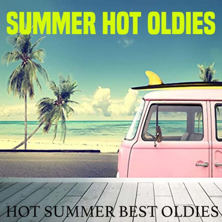 Various Artists - Summer Hot Oldies (2020)