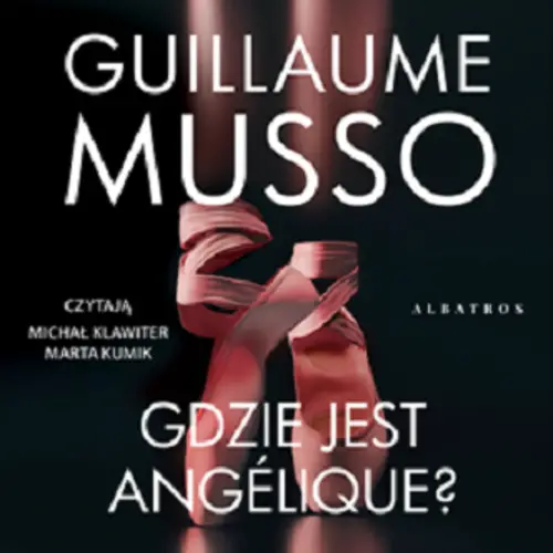 Guillaume Musso - Gdzie jest Angelique (2023) [AUDIOBOOK PL]