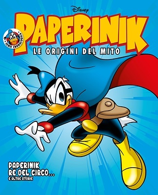 Paperinik Le Origini Del Mito 35 - Paperinik Re Del Circo (Aprile 2020)