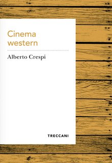 Alberto Crespi - Cinema western (2024)