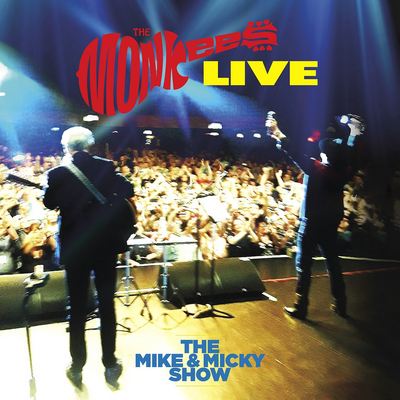 The Monkees - The Mike & Micky Show Live (2020) [CD-Quality + Hi-Res] [Official Digital Release]