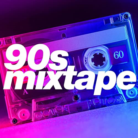 VA - 90's Mixtape [Explicit] (2021)