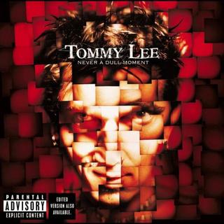 Tommy Lee - Never A Dull Moment (2002).mp3 - 320 Kbps