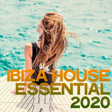 VA - Ibiza House Essential 2020 (The House Music And Urban Moombahton Ibiza 2020)