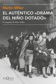 EL AUTENTICO DRAMA DEL NIÑO DOTADO, MARTIN MILLER