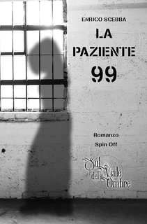 Enrico Scebba - La Paziente 99 (Ciclo Sul viale delle ombre) (2020)