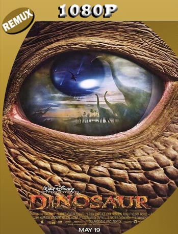 Dinosaurio (2000) REMUX HD 1080p Latino [GoogleDrive]