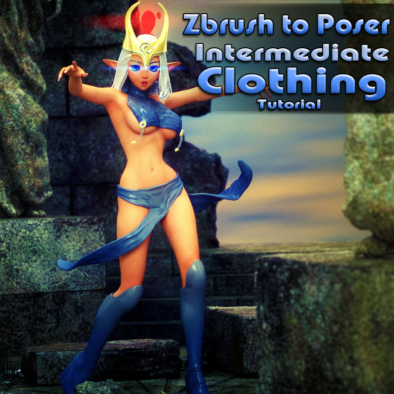 Zbrush to Poser Intermediate Clothing Tutorial Zbrush to Poser Intermediate Clothing Tutorial