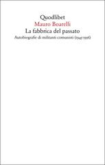 Mauro Boarelli – La Fabbrica del Passato (2021)