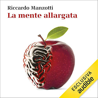 Riccardo Manzotti - La mente allargata (2021) (mp3 - 128 kbps)