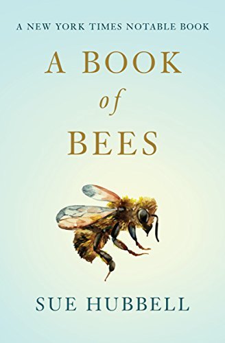 A Book Of Bees: And How to Keep Them