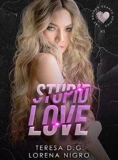 Lorena Nigro, Teresa D.G. - Stupid Love (2023)