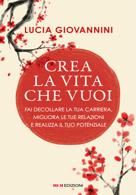 Lucia Giovannini - Crea la vita che vuoi (2026)