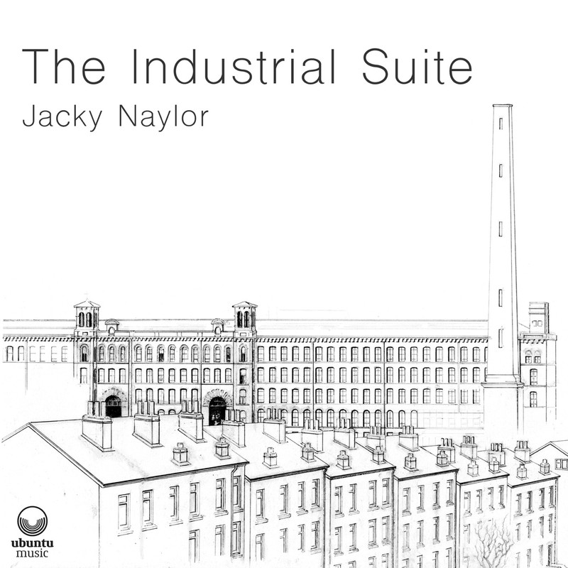Jacky Naylor – The Industrial Suite (2021) [FLAC 24bit/44,1kHz]