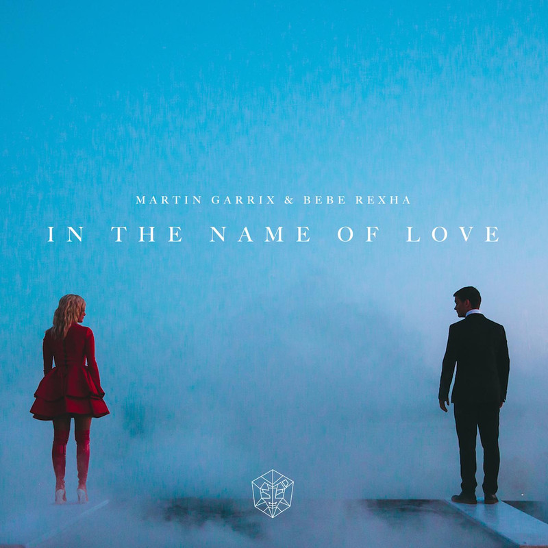 Martin Garrix; Bebe Rexha - In the Name of Love