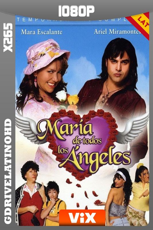 María de Todos los Ángeles (2009) Temporada 1 [13/13] WEBRip x265 1080p Latino