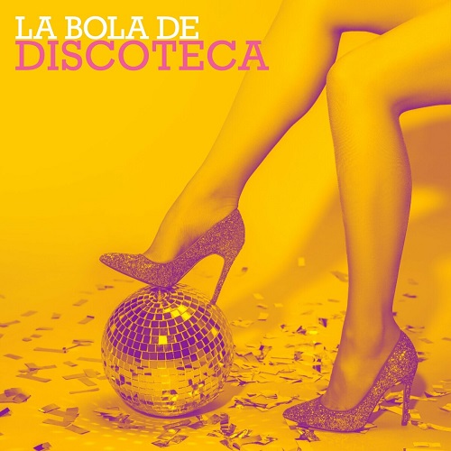 VA - La Bola De Discoteca (2023) FLAC