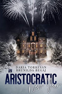 Daria Torresan, Brunilda Begaj - An Aristocratic New Year (2019)