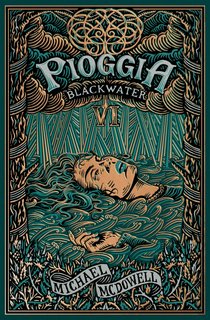 Michael MCDowell - Blackwater Vol. 6. Pioggia (2023)
