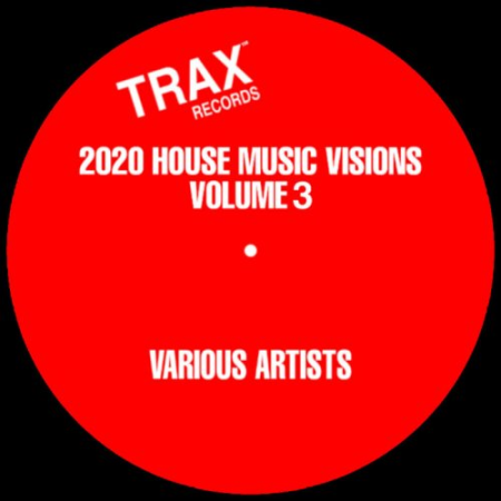 VA - 2020 House Music Visions Volume 3 (2020)