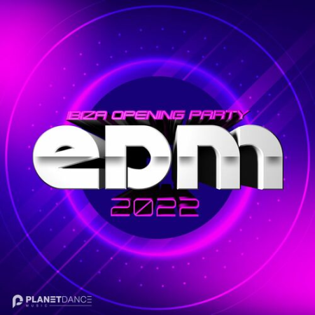 VA - EDM 2022 Ibiza Opening Party (2022)