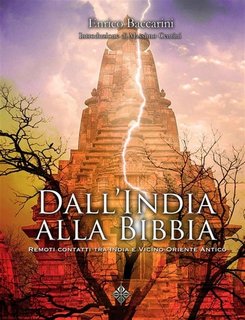 Enrico Baccarini, Massimo Centini - Dall'India alla Bibbia. Contatti tra India e Vicino Oriente nell'antichità (2023)