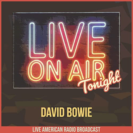 David Bowie - Live On Air Tonight (2022)