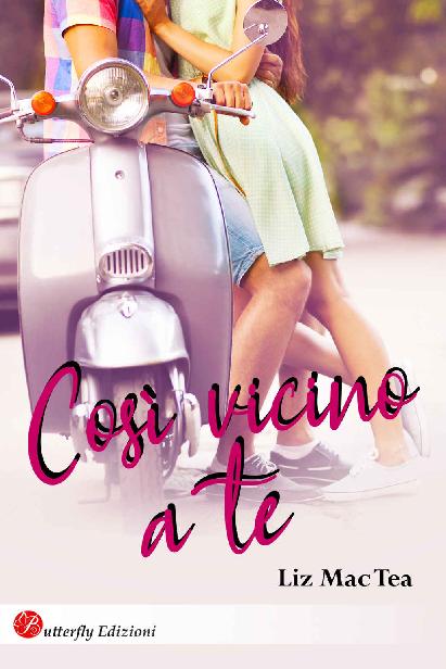 Liz Mac Tea – Così vicino a te (2020)