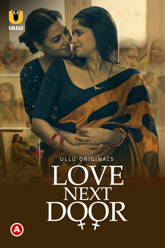 [18+] Love Next Door (2022) S01 Hindi Ullu WEB-DL 1080p – 720p – 480p Download
