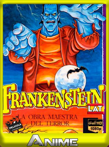 Frankenstein (1981) AI Upscaled  HD [1080P] Latino [Mega] [Googledrive]