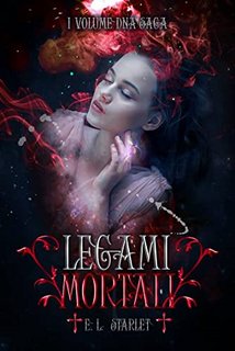 E. L. Starlet - Legami mortali (2022)