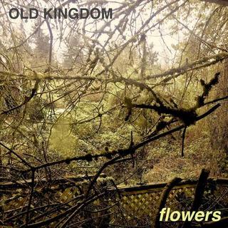 Old Kingdom - Flowers (2019).mp3 - 320 Kbps
