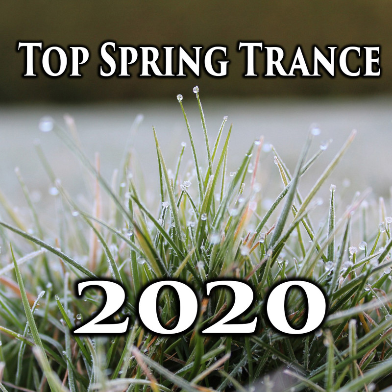 Top Spring Trance 2020 (2020) mp3 320 Kbps