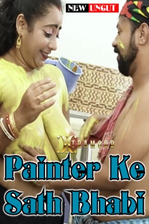 Painter Ke Sath Bhabi (2022) Hindi | x264 WEB-DL | 1080p | 720p | 480p | Xtramood Short Films | Download | Watch Online | GDrive | Direct Links