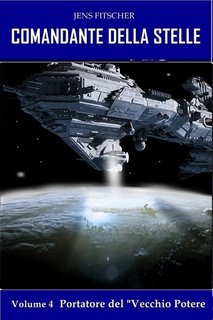 Jens Fitscher - Comandante della Stelle Vol. 4. Portatore del Vecchio Potere (2023)