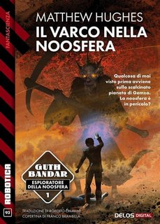 Matthew Hughes - Il varco nella Noosfera (2023)